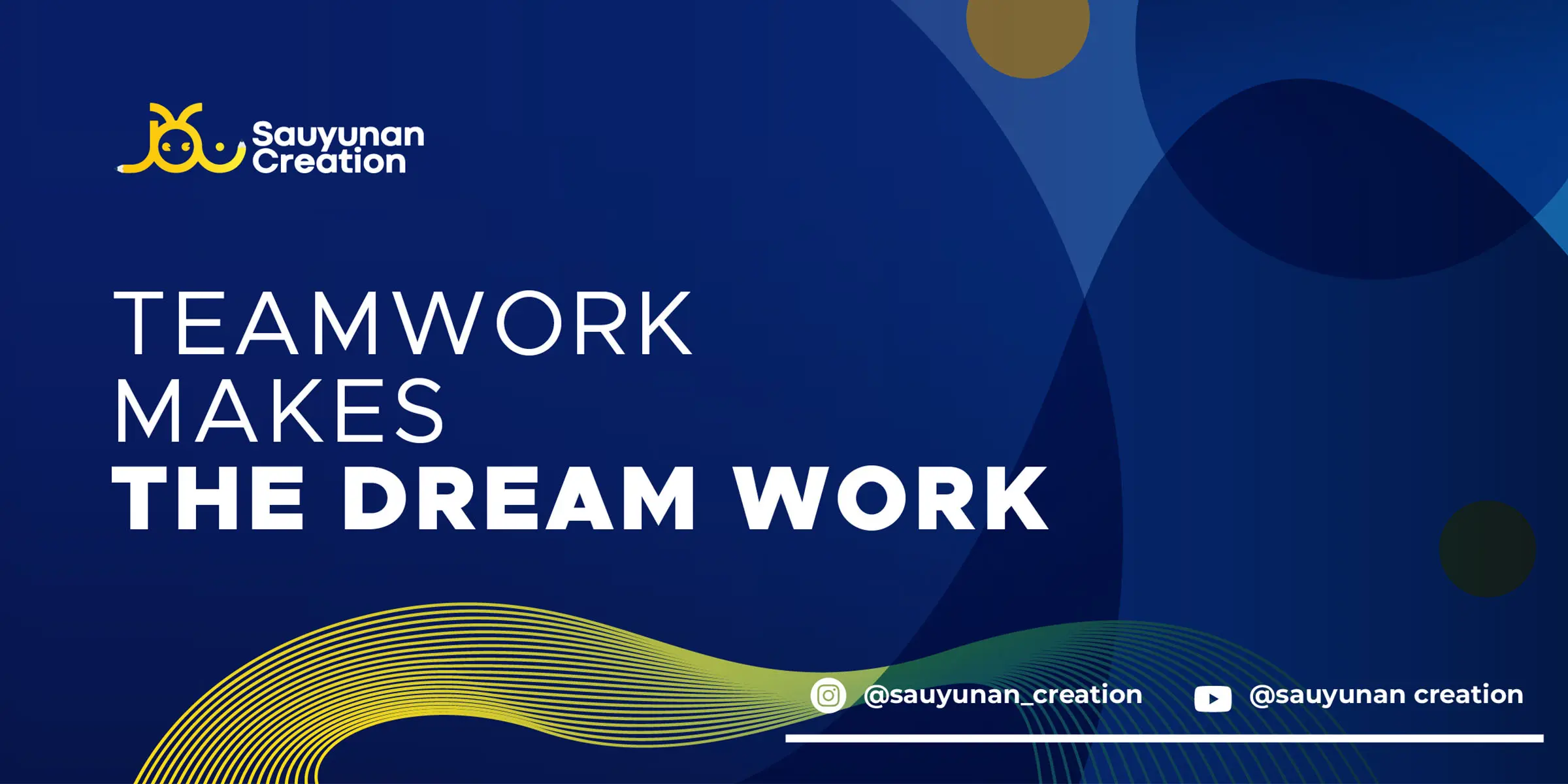 Kerja Sama Tim Membuat Impian Berhasil | Sauyunan Creation | Banner Desktop