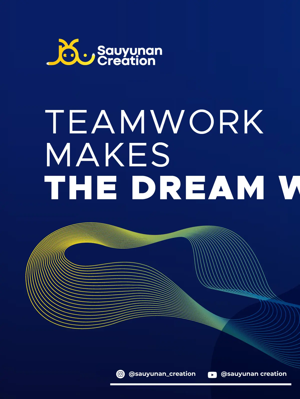 Kerja Sama Tim Membuat Impian Berhasil | Sauyunan Creation | Banner Mobile