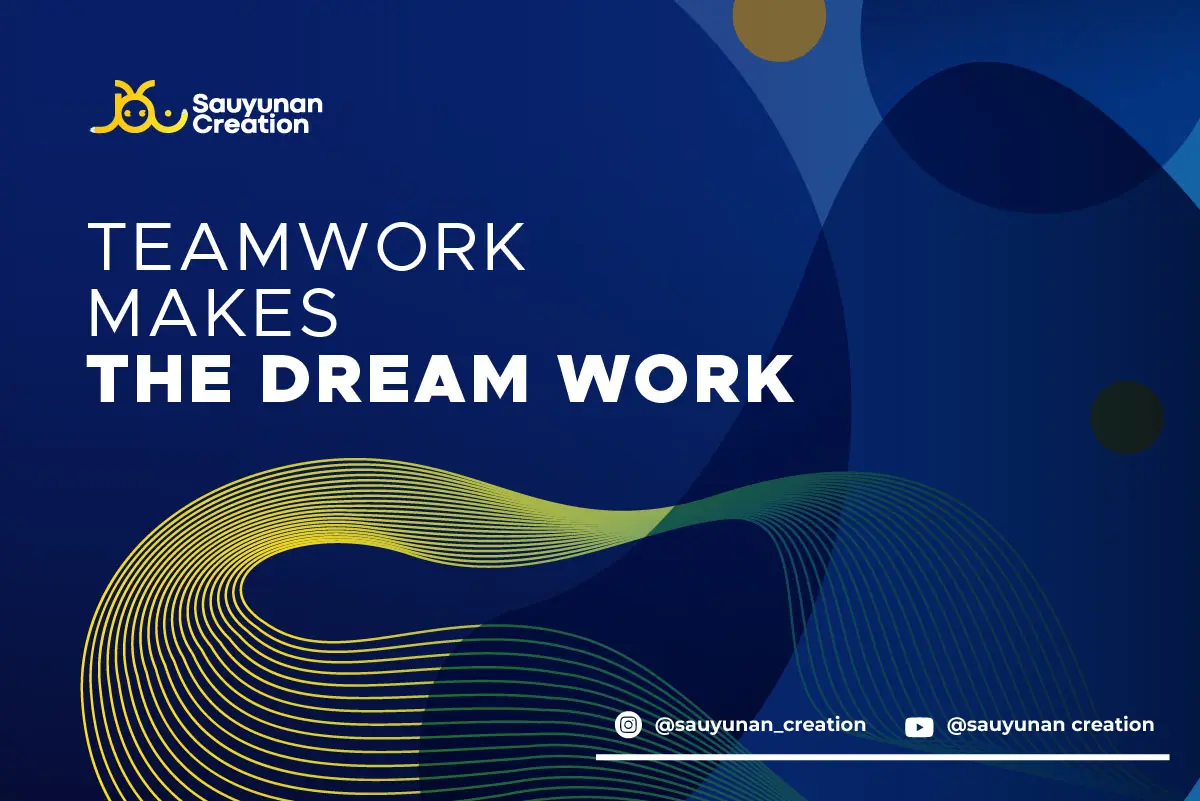 Kerja Sama Tim Membuat Impian Berhasil | Sauyunan Creation | Banner Tablet